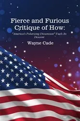 Book cover of Fierce and Furious Critique of How by Wayne Cade