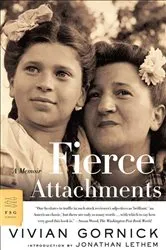 Book cover of Fierce Attachments by Vivian Gornick