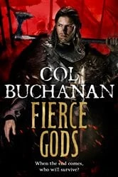 Book cover of Fierce Gods by Col Buchanan