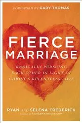 Book cover of Fierce Marriage by Ryan Frederick