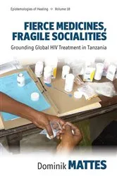 Book cover of Fierce Medicines, Fragile Socialities by Unknown