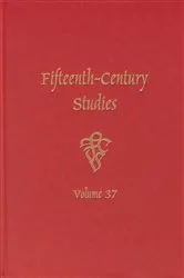 Book cover of Fifteenth-Century Studies 37 by Barbara I Gusick
