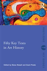 Book cover of Fifty Key Texts in Art History by Diana Newall