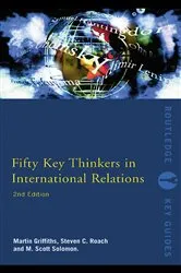 Book cover of Fifty Key Thinkers in International Relations (2nd ed.) by Martin Griffiths