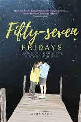 Book cover of Fifty-seven Fridays by Myra L. Sack