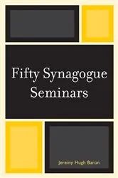 Book cover of Fifty Synagogue Seminars by Jeremy Hugh Baron