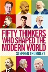 Book cover of Fifty Thinkers Who Shaped the Modern World by Unknown