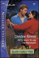 Book cover of Fifty Ways To Say I'm Pregnant by Christine Rimmer