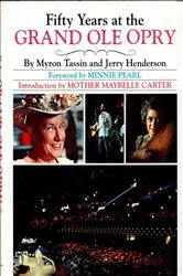 Book cover of Fifty Years at the Grand Ole Opry by Myron Tassin