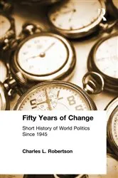 Book cover of Fifty Years of Change (3rd ed.) by Charles L. Robertson