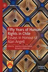 Book cover of Fifty Years of Human Rights in Chile by Valentina Infante-Batiste