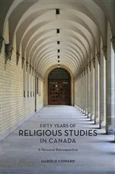 Book cover of Fifty Years of Religious Studies in Canada by Harold Coward