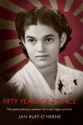 Book cover of Fifty Years of Silence by Jan Ruff O'Herne