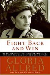 Book cover of Fight Back and Win by Gloria Allred
