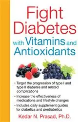 Book cover of Fight Diabetes with Vitamins and Antioxidants by Kedar N. Prasad