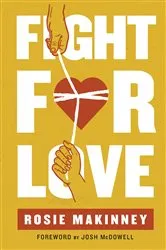 Book cover of Fight for Love by Rosie Makinney