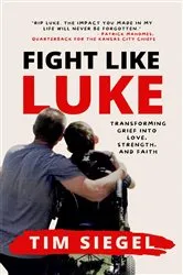 Book cover of Fight Like Luke by Tim Siegel