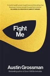 Book cover of Fight Me by Austin Grossman