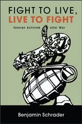 Book cover of Fight to Live, Live to Fight by Benjamin Schrader