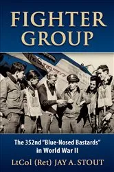 Book cover of Fighter Group by Lt Col  Jay A. Stout