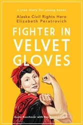 Book cover of Fighter in Velvet Gloves by Annie Boochever