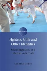 Book cover of Fighters, Girls and Other Identities by Lian Malai Madsen