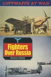 Book cover of Fighters Over Russia by Manfred Griehl