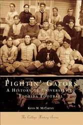 Book cover of Fightin' Gators by Kevin M. McCarthy