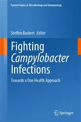 Book cover of Fighting Campylobacter Infections by Steffen Backert