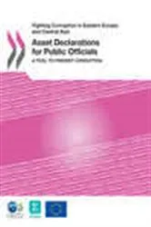 Book cover of Fighting Corruption in Eastern Europe and Central Asia; Asset Declarations for Public Officials by OECD Publishing