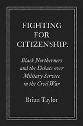 Book cover of Fighting for Citizenship by Brian Taylor