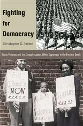 Book cover of Fighting for Democracy by Christopher S. Parker