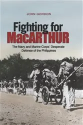 Book cover of Fighting for MacArthur by John Gordon