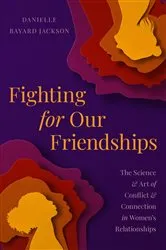 Book cover of Fighting for Our Friendships by Danielle Bayard Jackson