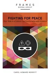 Book cover of Fighting for Peace (Frames Series) by Barna Group