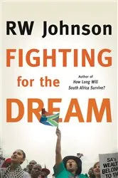 Book cover of Fighting for the Dream by RW Johnson
