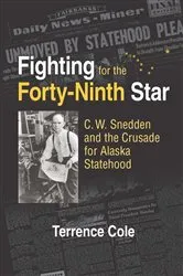 Book cover of Fighting for the Forty-Ninth Star by Terrence Cole