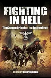 Book cover of Fighting in Hell by Peter Tsouras