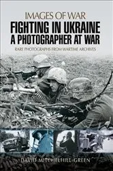 Book cover of Fighting in Ukraine by David Mitchelhill-Green
