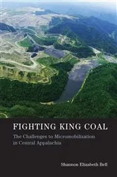 Book cover of Fighting King Coal by Shannon Elizabeth Bell