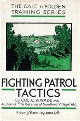 Book cover of FIGHTING PATROL TACTICS by Col. G.A. Wade