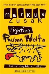Book cover of Fighting Ruben Wolfe by Mark Zusak