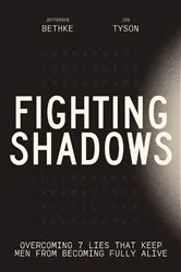 Book cover of Fighting Shadows by Jefferson Bethke