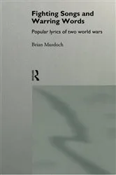 Book cover of Fighting Songs and Warring Words by Brian Murdoch