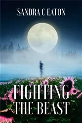 Book cover of FIGHTING THE BEAST by Unknown