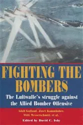 Book cover of Fighting the Bombers by Adolf Galland