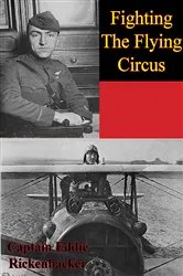 Book cover of Fighting The Flying Circus [Illustrated Edition] by Unknown