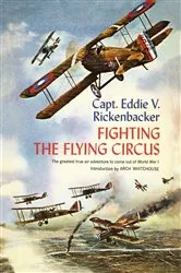Book cover of Fighting the Flying Circus by Eddie V. Rickenbacker