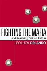 Book cover of Fighting the Mafia & Renewing Sicilian Culture by Leoluca Orlando