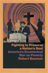 Book cover of Fighting to Preserve a Nation's Soul by Robert Bauman